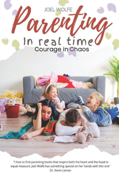 Courage in Chaos: Strength and Hope for Your Adventures in Parenting
