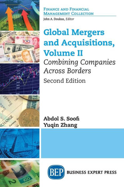 Global Mergers and Acquisitions, Volume II: Combining Companies Across Borders, Second Edition