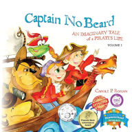 Title: Captain No Beard: An Imaginary Tale of a Pirate's Life, Author: Carole P. Roman