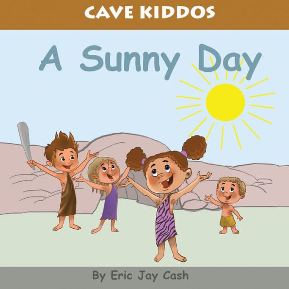 Cave Kiddos: A Sunny Day