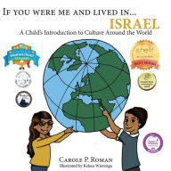 Title: If You Were Me and Lived In...Israel: A Child's Introduction to Cultures Around the World, Author: Carole P. Roman