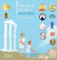 Title: If You Were Me and Lived in...Ancient Greece: An Introduction to Civilizations Throughout Time, Author: Carole P. Roman