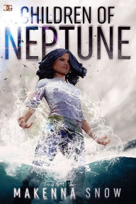 Title: Children of Neptune, Author: Makenna Snow