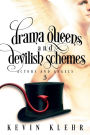 Drama Queens and Devilish Schemes