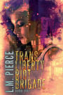 Trans Liberty Riot Brigade