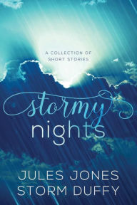 Title: Stormy Nights, Author: Storm Duffy