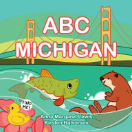 Title: ABC Michigan, Author: Anne Lewis