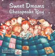 Title: Sweet Dreams Chesapeake Bay, Author: Adriane Doherty