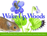 Title: Wake Up, Woods, Author: Michael Homoya
