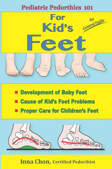Pediatric Pedorthics 101: For Kid's Feet, Development of Baby Feet