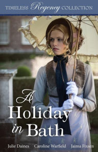 Title: A Holiday in Bath, Author: Caroline Warfield