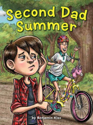 Title: Second Dad Summer, Author: Benjamin Klas