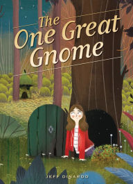 Title: The One Great Gnome, Author: Jeff Dinardo