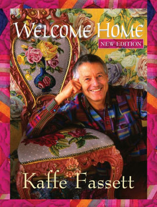 Welcome Home Kaffe Fassett New Edition By Kaffe Fassett
