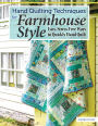 Alternative view 2 of Hand Quilting Techniques for Farmhouse Style: Easy, Stress-Free Ways to Quickly Hand Quilt