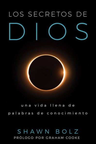 Los Secretos de Dios: Una Vida llena Palabras Conocimiento