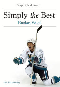 Title: Simply the Best: Ruslan Salei, Author: Sergei Olekhnovich
