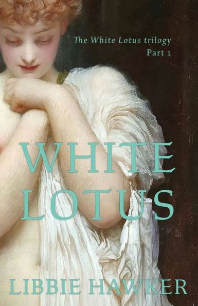 White Lotus: Part 1 of the Lotus Trilogy