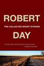 Robert Day: The Collected Short Stories