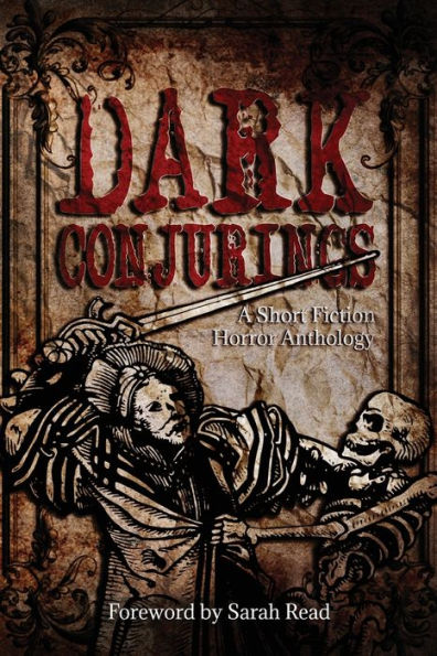 Dark Conjurings: A Short Fiction Horror Anthology