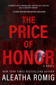 Title: The Price of Honor, Author: Aleatha Romig