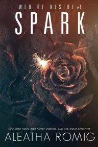 Title: Spark, Author: Aleatha Romig