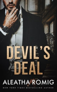 Title: Devil's Deal: Devil's Series (Duet) Book 1, Author: Aleatha Romig