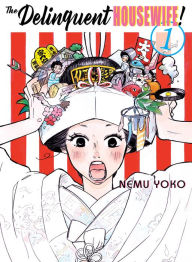 Title: The Delinquent Housewife!, 1, Author: Nemu Yoko