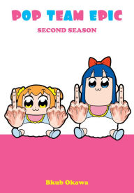 Title: Pop Team Epic, Second Season, Author: Bkub Okawa