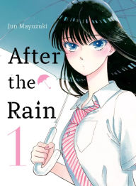 Title: After the Rain 1, Author: Jun Mayuzuki