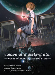 Title: Voices of a Distant Star: Words of Love/ Across the Stars, Author: Makoto Shinkai
