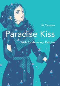Title: Paradise Kiss: 20th Anniversary Edition, Author: Ai Yazawa