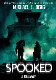 Title: Spooked, Author: Michael E Berg
