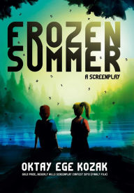 Title: Frozen Summer, Author: Oktay Ege Kozak