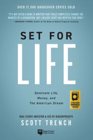 Title: Set for Life: Dominate Life, Money, and the American Dream, Author: Scott Trench