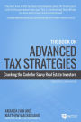 The Book on Advanced Tax Strategies: Cracking the Code for Savvy Real Estate Investors