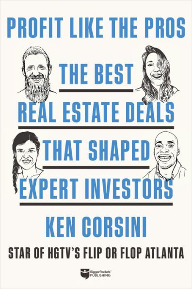 Profit like The Pros: Best Real Estate Deals That Shaped Expert Investors