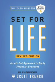 Title: Set for Life: An All-Out Approach to Early Financial Freedom, Author: Scott Trench