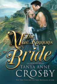Title: The MacKinnon's Bride, Author: Tanya Anne Crosby