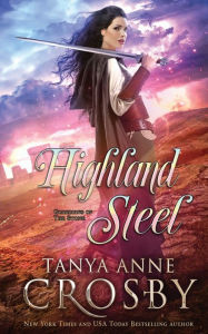 Title: Highland Steel, Author: Tanya Anne Crosby