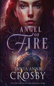 Title: Angel of Fire, Author: Tanya Anne Crosby