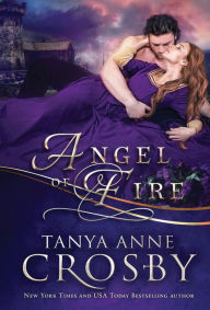 Title: Angel of Fire, Author: Tanya Anne Crosby