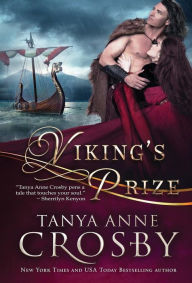 Title: Viking's Prize, Author: Tanya Anne Crosby
