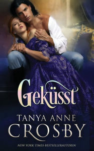 Title: Geküsst, Author: Tanya Anne Crosby