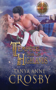 Title: Tempête Dans Les Highlands, Author: Tanya Anne Crosby