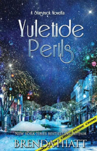 Title: Yuletide Perils, Author: Brenda Hiatt