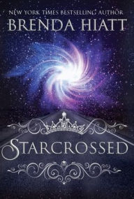 Title: Starcrossed: A Starstuck Novel, Author: Brenda Hiatt