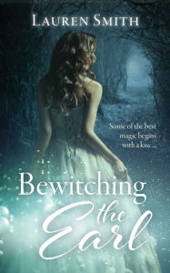 Title: Bewitching the Earl, Author: Lauren Smith