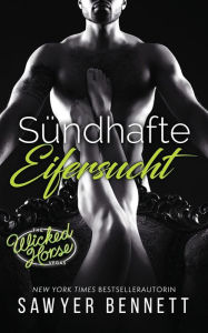 Title: Sündhafte Eifersucht: Wicked Horse Vegas, Buch Drei, Author: Ute Heinzel