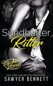 Title: Sündhafter Ritter: Wicked Horse Vegas, Buch Sechs, Author: Ute Heinzel